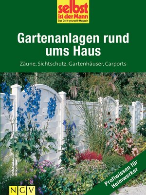 cover image of Gartenanlagen rund ums Haus--Profiwissen für Heimwerker